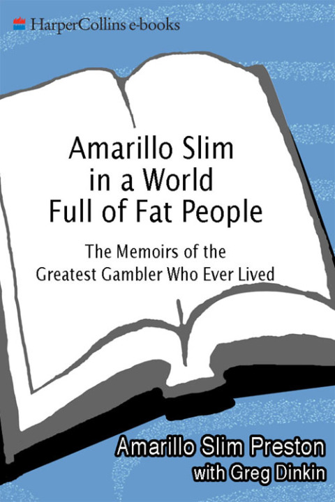 Book Amarillo Slim in a World Full of Fat People free