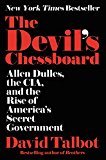 Book The Devil's Chessboard: Allen Dulles, the CIA, and the Rise of America's Secret Government free