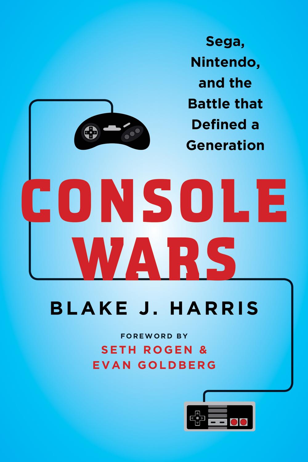 Book Console Wars: Sega, Nintendo, and the Battle that Defined a Generation free