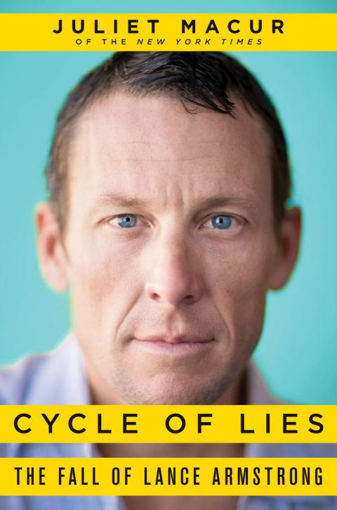 Book Cycle of Lies: The Fall of Lance Armstrong free