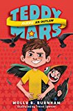 Book Teddy Mars Book #3: Almost an Outlaw (Teddy Mars, 3) free