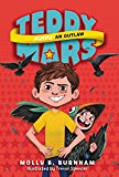 Book Teddy Mars Book #3: Almost an Outlaw (Teddy Mars, 3) free