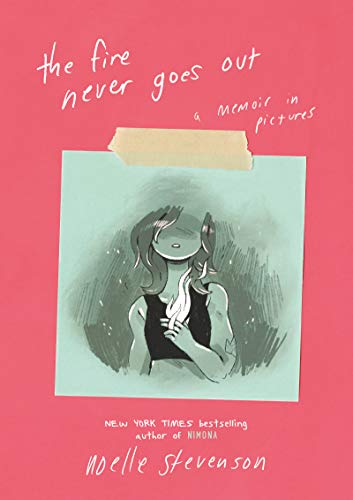 Book The Fire Never Goes Out: A Memoir in Pictures free