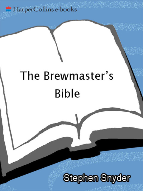 Book The Brewmaster's Bible: The Gold Standard for Home Brewers free