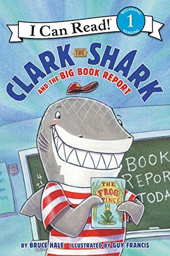 Book Clark the Shark and the Big Book Report (I Can Read Level 1) free