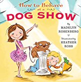 Book How to Behave at a Dog Show free