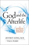 Book God and the Afterlife: The Groundbreaking New Evidence for God and Near-Death Experience free