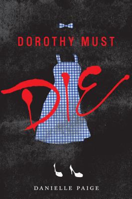 Book Dorothy Must Die (Dorothy Must Die, 1) free