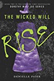 Book The Wicked Will Rise (Dorothy Must Die) free