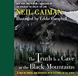 Book The Truth Is a Cave in the Black Mountains: A Tale of Travel and Darkness with Pictures of All Kinds free