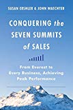 Book Conquering the Seven Summits of Sales: From Everest to Every Business, Achieving Peak Performance free