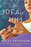 Book The Idea of Him: A Novel free