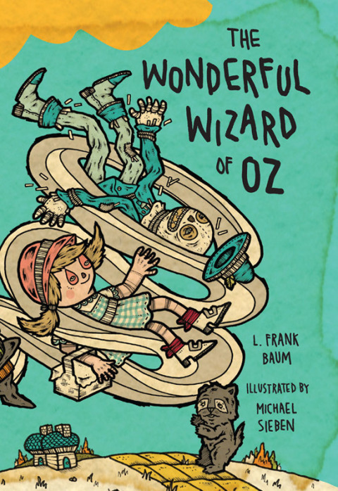 Book The Wonderful Wizard of Oz: Illustrations by Michael Sieben (Books of Wonder) free