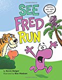 Book See Fred Run: Teaches 50+ Sight Words! free