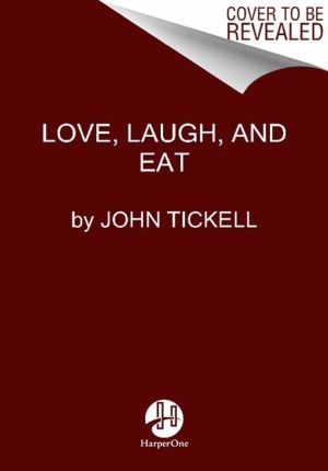 Book Love, Laugh, and Eat: And Other Secrets of Longevity from the Healthiest People on Earth free