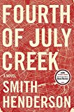 Book Fourth of July Creek: A Novel free