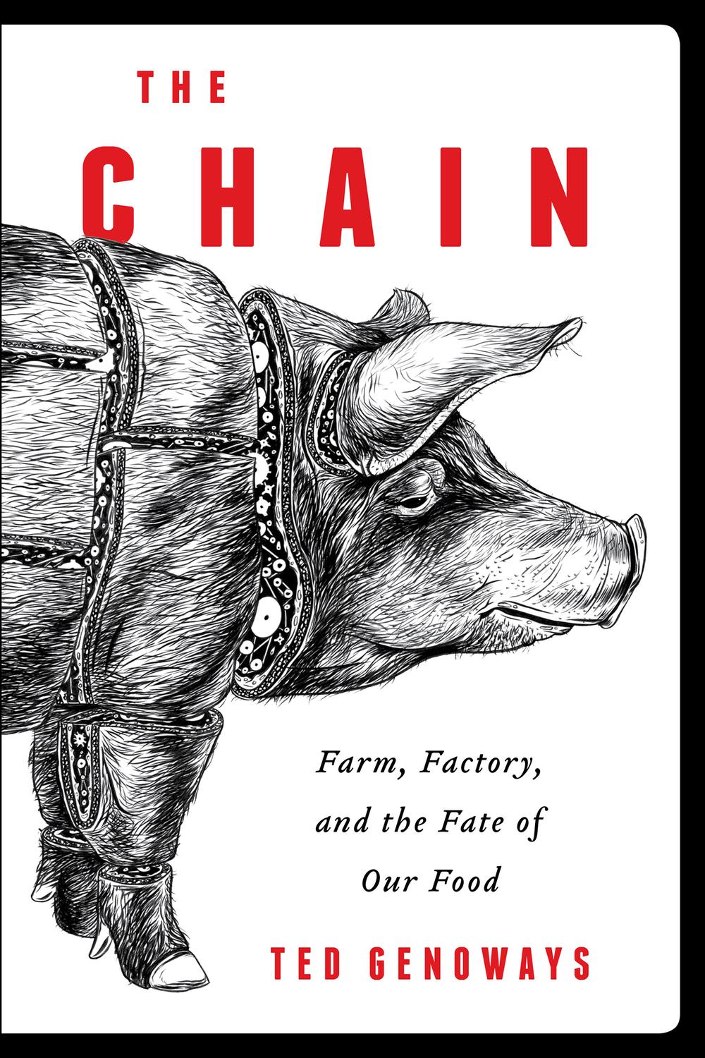 Book The Chain: Farm, Factory, and the Fate of Our Food free