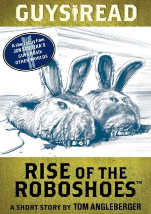Book Guys Read: Rise of the RoboShoes: A Short Story from Guys Read: Other Worlds free