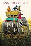 Book The Fishing Fleet: Husband-Hunting in the Raj free