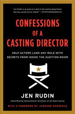 Book Confessions of a Casting Director: Help Actors Land Any Role with Secrets from Inside the Audition Room free