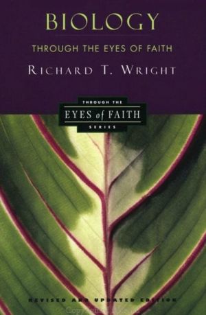 Book Biology Through the Eyes of Faith: Christian College Coalition Series (Through the Eyes of Faith Series) free