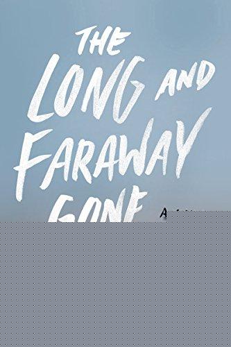 Book The Long and Faraway Gone: A Novel free
