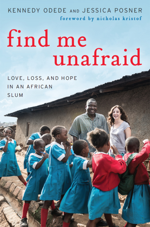 Book Find Me Unafraid: Love, Loss, and Hope in an African Slum free