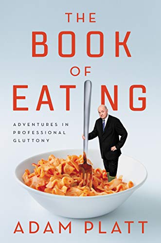 Book The Book of Eating: Adventures in Professional Gluttony free
