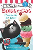 Book Splat the Cat: I Scream for Ice Cream (I Can Read Level 1) free