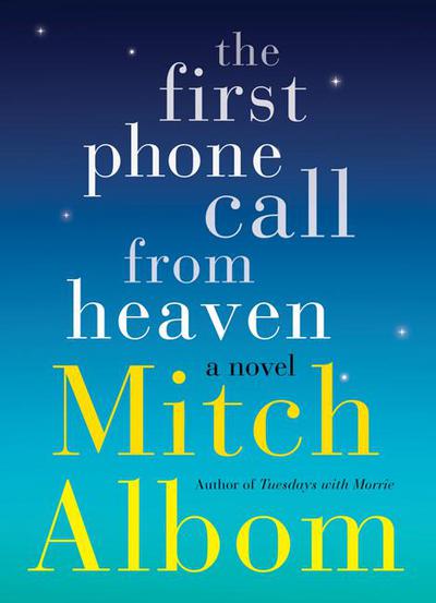 Book The First Phone Call from Heaven: A Novel free