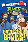 Book Plants vs. Zombies: Save Your Brains! (I Can Read! Level 2) free