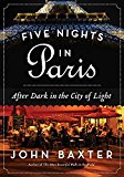 Book Five Nights in Paris: After Dark in the City of Light free Book Five Nights in Paris: After Dark in the City of Light free
