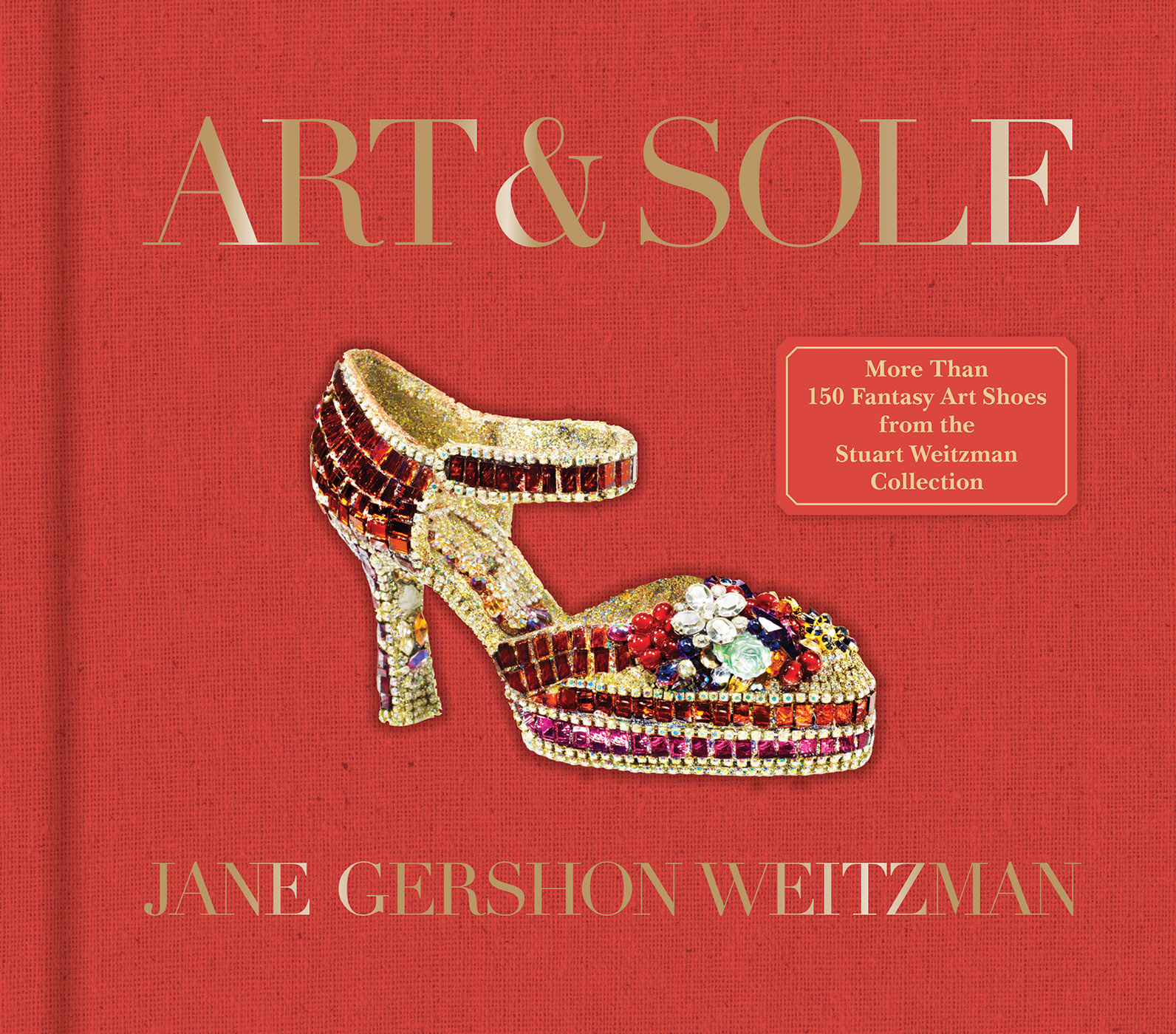 Book Art & Sole: A Spectacular Selection of More Than 150 Fantasy Art Shoes from the Stuart Weitzman Collection free