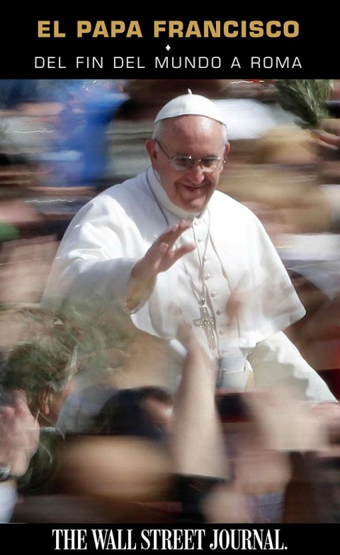 Book El Papa Francisco: Del fin del mundo a Roma (Spanish Edition) free