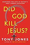 Book Did God Kill Jesus?: Searching for Love in History's Most Famous Execution free