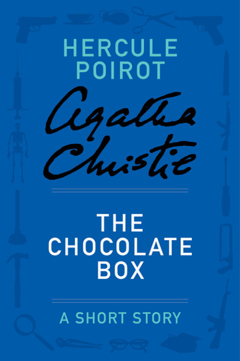 Book The Chocolate Box: A Hercule Poirot Story (Hercule Poirot Mysteries) free