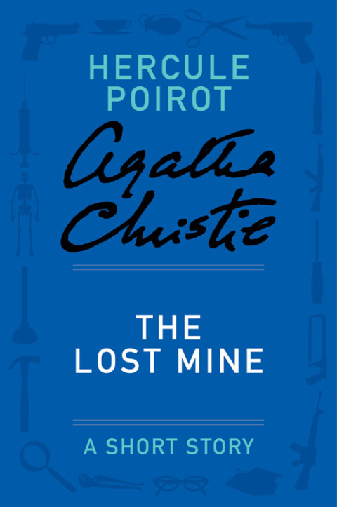 Book The Lost Mine: A Hercule Poirot Story (Hercule Poirot Mysteries) free