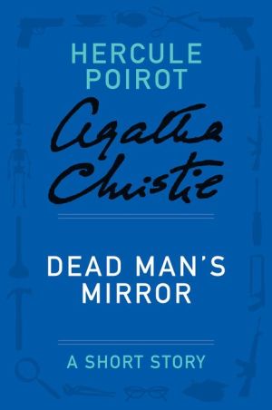 Book Dead Man's Mirror: A Hercule Poirot Story (Hercule Poirot Mysteries) free