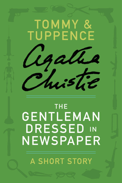 Book The Gentleman Dressed in Newspaper: A Tommy & Tuppence Story (Tommy & Tuppence Mysteries) free