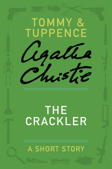 Book The Crackler: A Tommy & Tuppence Story (Tommy & Tuppence Mysteries) free