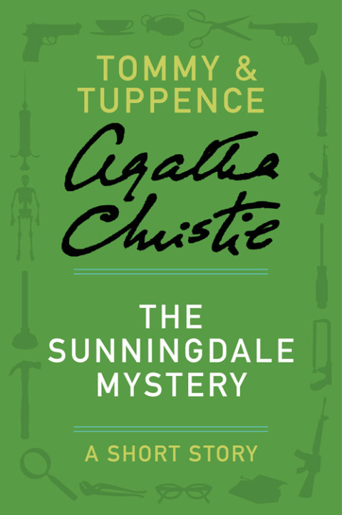 Book The Sunningdale Mystery: A Tommy & Tuppence Story (Tommy & Tuppence Mysteries) free