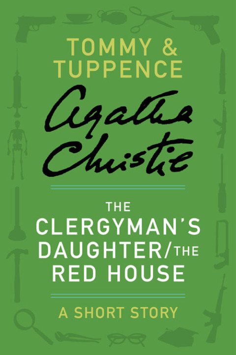 Book The Clergyman's Daughter/The Red House: A Tommy & Tuppence Story (Tommy & Tuppence Mysteries) free