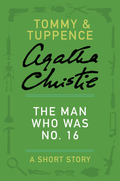 Book The Man Who Was No. 16: A Tommy & Tuppence Story (Hercule Poirot Mysteries) free