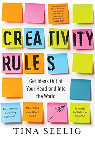 Book Creativity Rules: Get Ideas Out of Your Head and into the World free