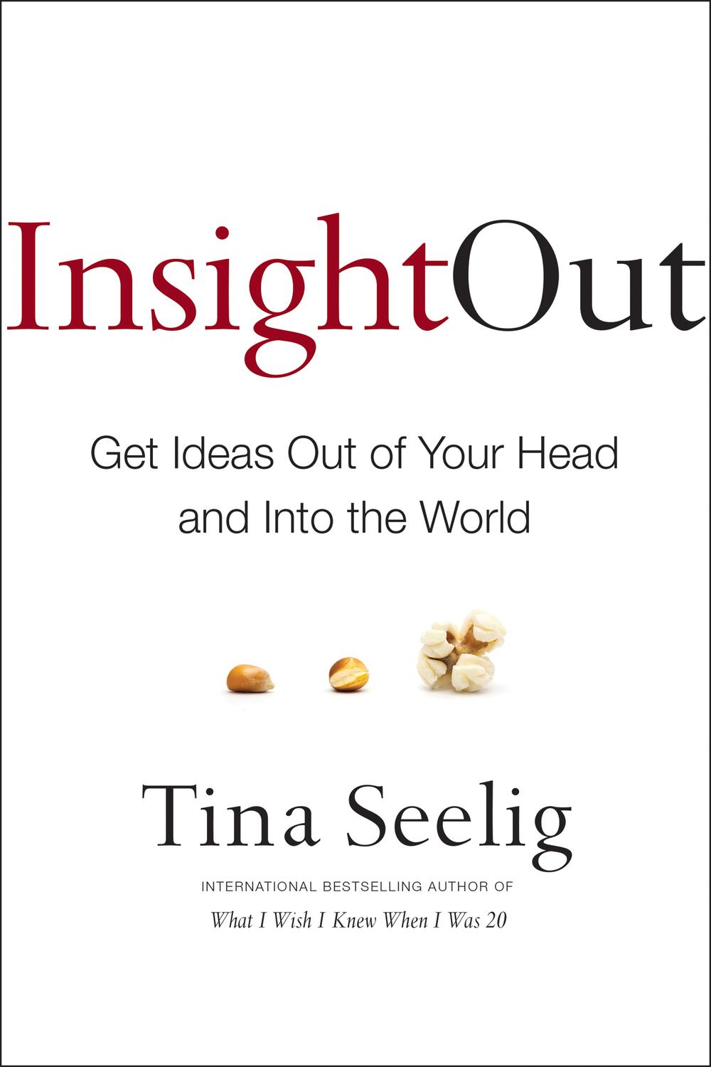 Book Insight Out: Get Ideas Out of Your Head and Into the World free