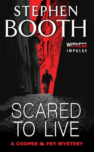 Book Scared to Live (Cooper & Fry Mysteries Book 7) free