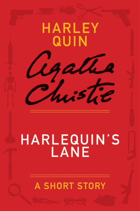 Book Harlequin's Lane: A Mysterious Mr. Quin Story (Harley Quin Mysteries) free