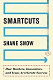 Book Smartcuts: How Hackers, Innovators, and Icons Accelerate Success free