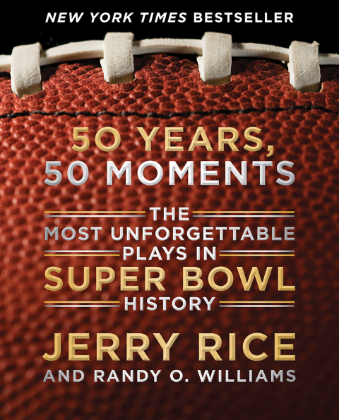 Book 50 Years, 50 Moments: The Most Unforgettable Plays in Super Bowl History free