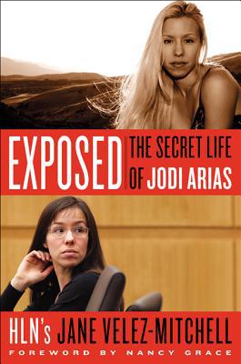 Book Exposed: The Secret Life of Jodi Arias free